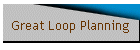 Great Loop Planning